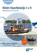 Cursus Klein vaarbewijs I + II 9789018035938, Verzenden, Gelezen
