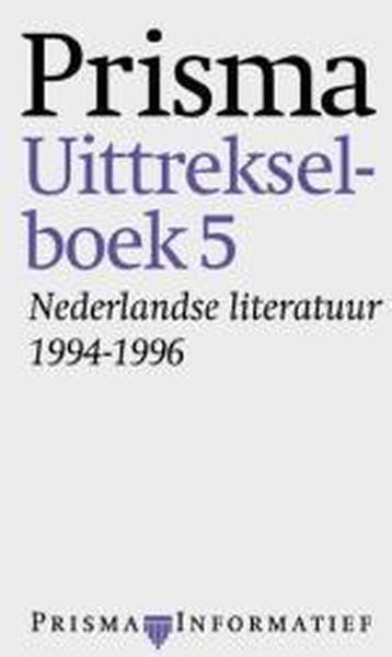 Nederlandse literatuur 1994-1996 / Prisma uittrekselboek / 5, Verzenden, Gelezen