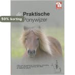 Praktische ponywijzer / Over Dieren / 141 9789058211576, Verzenden, Gelezen, Willemn van Dennebroek