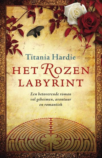 Het Rozenlabyrint - Titania Hardie 9789047510802, Verzenden, Zo goed als nieuw, Titania Hardie
