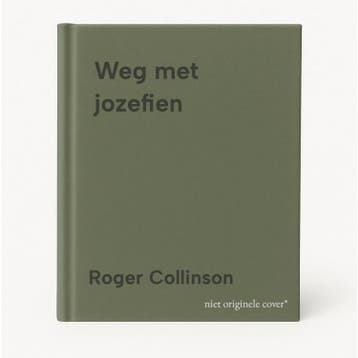 Weg met jozefien - Roger Collinson 9789026920509, Verzenden, Gelezen, Roger Collinson