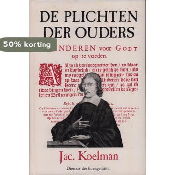 De plichten der ouders - Jacobus Koelman 9789033101182, Boeken, Verzenden, Gelezen, Jacobus Koelman
