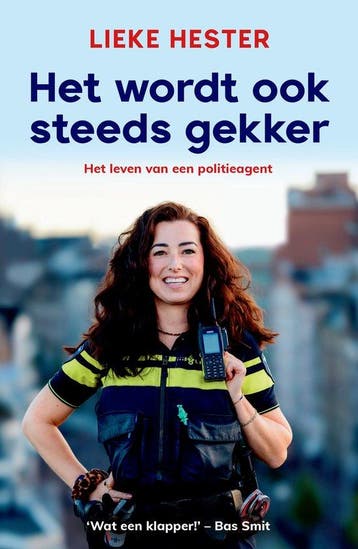 9789402715163 Het wordt ook steeds gekker | Tweedehands, Verzenden, Zo goed als nieuw, Lieke Hester