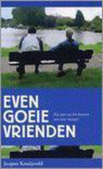 Even goeie vrienden - J. Kraaijeveld 9789080676749, Verzenden, Gelezen, J. Kraaijeveld