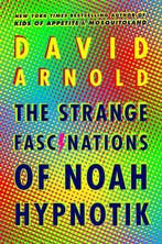 The Strange Fascinations Of Noah Hypnotik 9780425288863, Verzenden, Gelezen, David Arnold