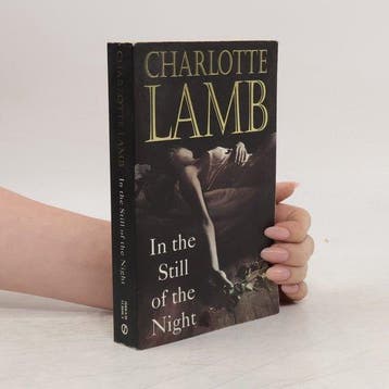 In the Still of the Night | Charlotte Lamb - Charlotte Lamb, Verzenden, Gelezen, Charlotte Lamb