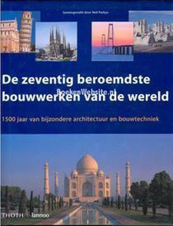 De Zeventig Beroemdste Bouwwerken Van De Wereld - De, Boeken, Ophalen of Verzenden, Nieuw