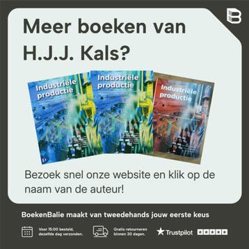 Industriële productie - H.J.J. Kals 9789039526736, Boeken, Verzenden, Gelezen, H.J.J. Kals