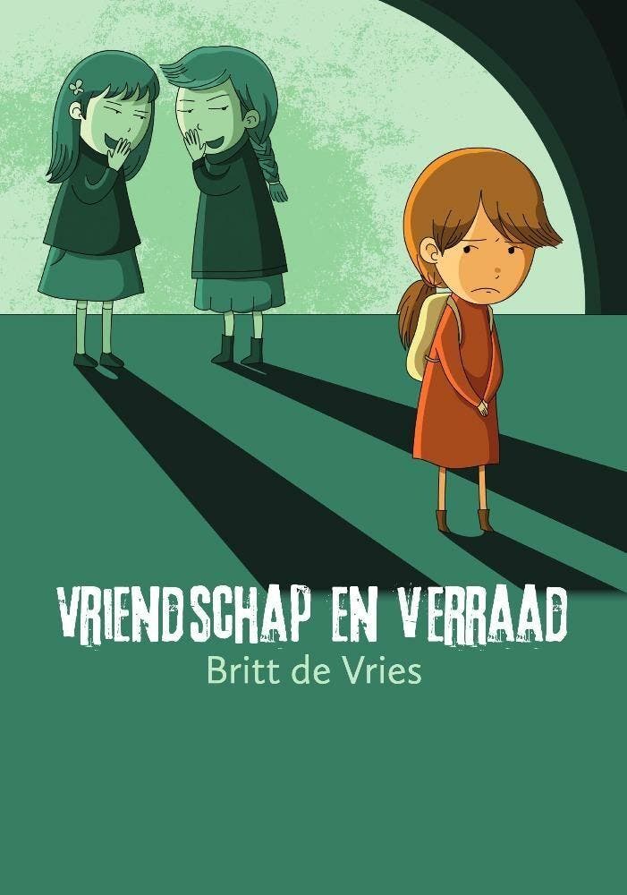 Vriendschap en verraad 9789464315783 Britt de Vries, Boeken, Overige Boeken, Zo goed als nieuw, Verzenden