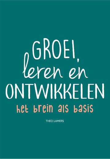 Groei, leren en ontwikkelen 9789023258421, Verzenden, Zo goed als nieuw, Mieke Hilster-Verhart