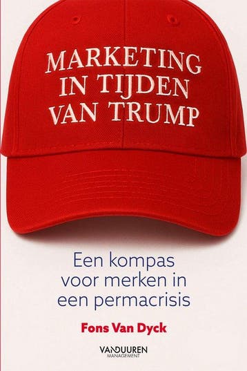9789020997736 Marketing in tijden van Trump, Verzenden, Nieuw, Fons van Dyck