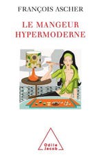 Le Mangeur hypermoderne 9782738188359 François Ascher, Verzenden, Gelezen, François Ascher