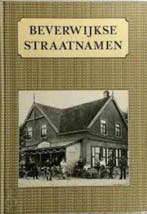 Beverwykse straatnamen 9789028816220 Leeuw, Verzenden, Zo goed als nieuw, Leeuw