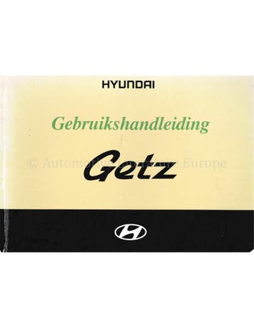 2004 HYUNDAI GETZ INSTRUCTIEBOEKJE NEDERLANDS