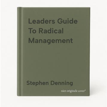 Leaders Guide To Radical Management - Stephen Denning, Verzenden, Zo goed als nieuw, Stephen Denning