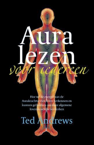 Aura lezen voor iedereen - Ted Andrews 9789063782702, Boeken, Esoterie en Spiritualiteit, Verzenden, Zo goed als nieuw, Ted Andrews