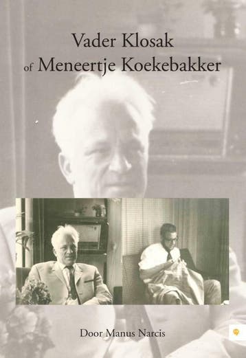 Vader Klosak of Meneertje Koekebakker - Manus Narcis, Verzenden, Zo goed als nieuw, Manus Narcis