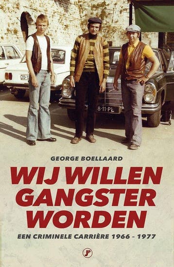 9789089757661 W? willen gangster worden George Boellaard, Verzenden, Nieuw, George Boellaard