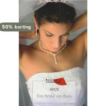 Een bruid van thuis - Ayse 9789085196907, Boeken, Verzenden, Gelezen, Ayse