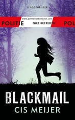 Blackmail / Politie niet betreden 9789026156717 Cis Meijer, Boeken, Verzenden, Gelezen, Cis Meijer
