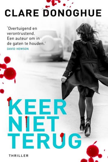 Keer Niet Terug | Clare Donoghue | Nieuw, Ophalen of Verzenden, Nieuw, Clare Donoghue