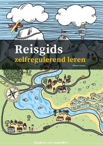 Reisgids zelfregulerend leren - Mirjam Zwaan 9789088509827, Verzenden, Zo goed als nieuw, Mirjam Zwaan