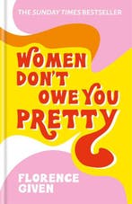 Women Dont Owe You Pretty 9781788402118, Verzenden, Zo goed als nieuw