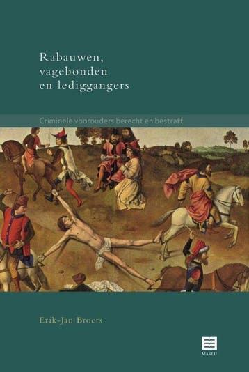 9789046608913 Rabauwen,vagebonden en lediggangers, Verzenden, Nieuw, Erik-Jan Broers
