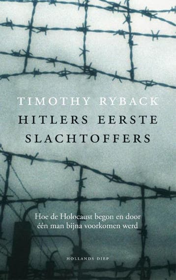 Hitlers eerste slachtoffers - Timothy W. Ryback, Verzenden, Zo goed als nieuw, Timothy W. Ryback