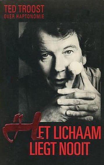 Het lichaam liegt nooit - Troost 9789050870191, Boeken, Verzenden, Gelezen, Troost
