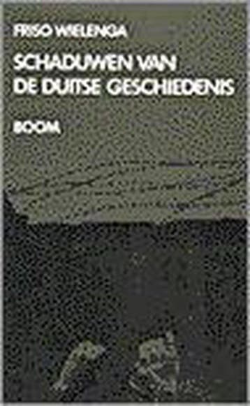SCHADUWEN VAN DE DUITSE GESCHIEDENIS - F. Wielenga, Boeken, Geschiedenis | Wereld, Verzenden, Gelezen, F. Wielenga