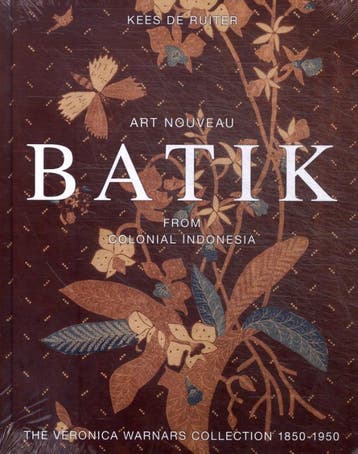 Art Nouveau Batik From Colonial Indonesia | Kees Ruiter, Boeken, Ophalen of Verzenden, Nieuw, Kees Ruiter