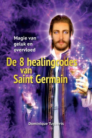 De 8 healingcodes van Saint Germain - Dominique Tuyaerts, Verzenden, Gelezen, Dominique Tuyaerts
