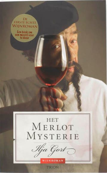 Het Merlot mysterie - Ilja Gort 9789043911870, Verzenden, Gelezen, Ilja Gort