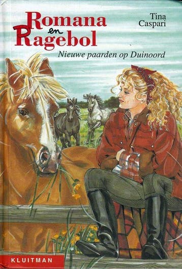 Romana en Ragebol: Nieuwe paarden op Duinoord - Caspari, Verzenden, Gelezen