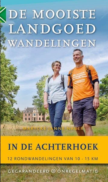 9789078641766 De mooiste landgoedwandelingen in de Achter..., Verzenden, Zo goed als nieuw, Marycke Naber