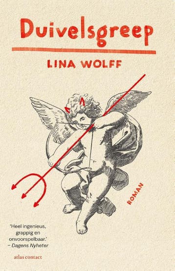 Duivelsgreep - Lina Wolff 9789025474508, Boeken, Verzenden, Zo goed als nieuw, Lina Wolff