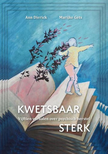 Kwetsbaar sterk - Ann Dierick 9789464610499, Verzenden, Zo goed als nieuw, Ann Dierick