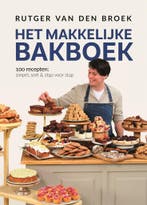 Het makkelijke bakboek 9789048875320 Rutger van den Broek, Verzenden, Zo goed als nieuw, Rutger van den Broek