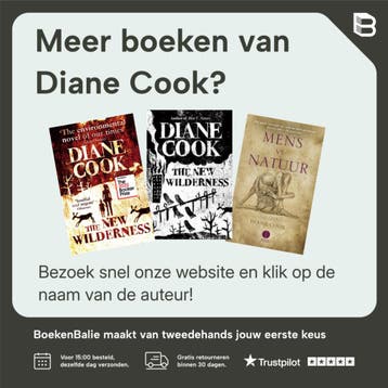 De nieuwe wildernis - Diane Cook 9789046828250, Verzenden, Zo goed als nieuw, Diane Cook
