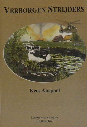 VERBORGEN STRIJDERS 9789074319362 K. Abspoel, Verzenden, Gelezen, K. Abspoel