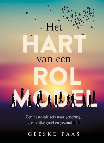 Het Hart Van Een Rolmodel | Geeske Paas | Nieuw, Ophalen of Verzenden, Nieuw, Geeske Paas