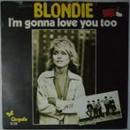 Blondie - Im gonna love you too - Single, Verzenden, Nieuw in verpakking