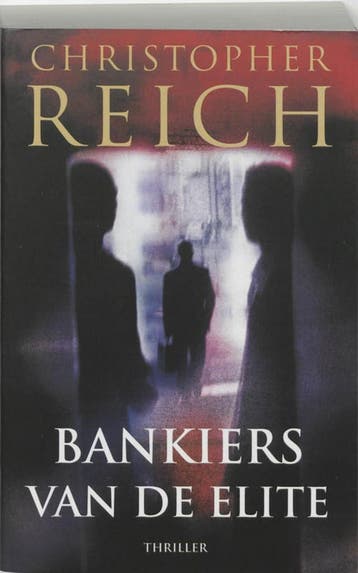 Bankiers van de elite 9789022542101 Christopher Reich, Verzenden, Zo goed als nieuw, Christopher Reich
