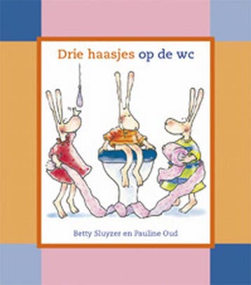 Drie haasjes op de wc / Een Kimio peuterboekje 9789056477516, Verzenden, Gelezen, Betty Sluyzer