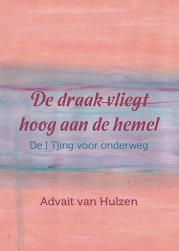 De draak vliegt hoog aan de hemel - Advait van Hulzen, Verzenden, Zo goed als nieuw, Advait van Hulzen