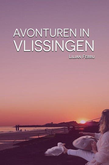 9789083547138 Avonturen in Vlissingen Lilian Ferru, Verzenden, Nieuw, Lilian Ferru