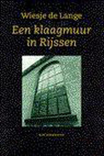 KLAAGMUUR IN RIJSSEN - DE LANGE 9789029715669, Verzenden, Gelezen, DE LANGE