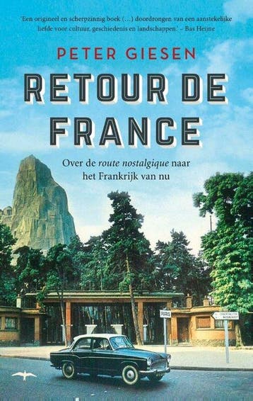 Retour de France - Peter Giesen 9789400410770, Verzenden, Zo goed als nieuw, Peter Giesen