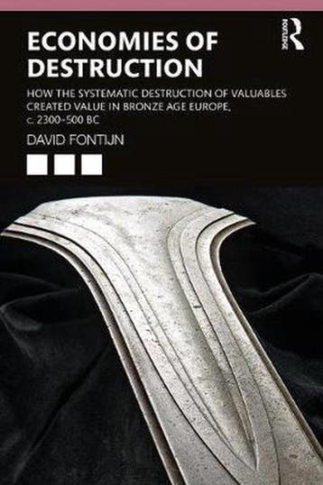 Economies of Destruction - David Fontijn 9781138088399, Verzenden, Zo goed als nieuw, David Fontijn
